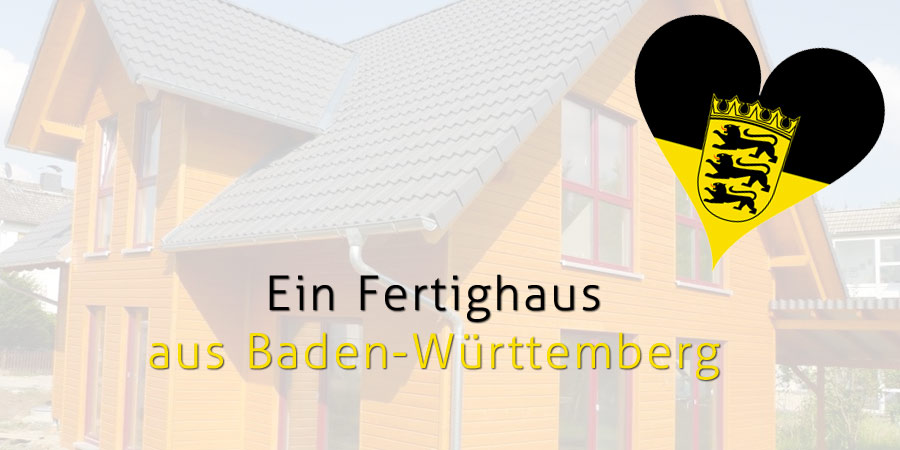 Ein Fertighaus aus Baden-Württemberg